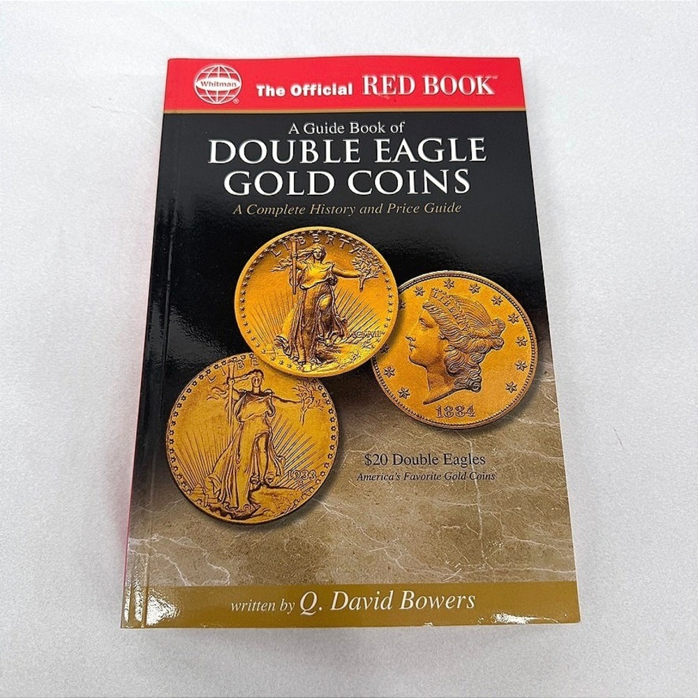 The Official Red Book A Guide Book of Double Eagle Gold Coins David Bowers GOOD